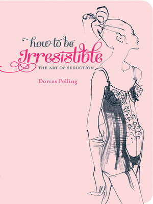 cover image of How to be Irresistible
